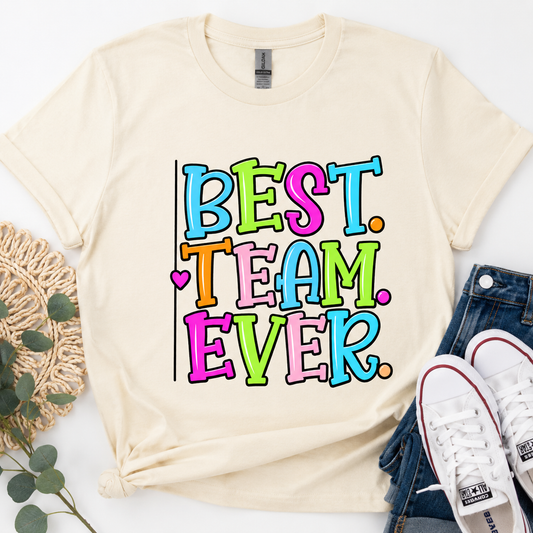 Best Team Ever Tee