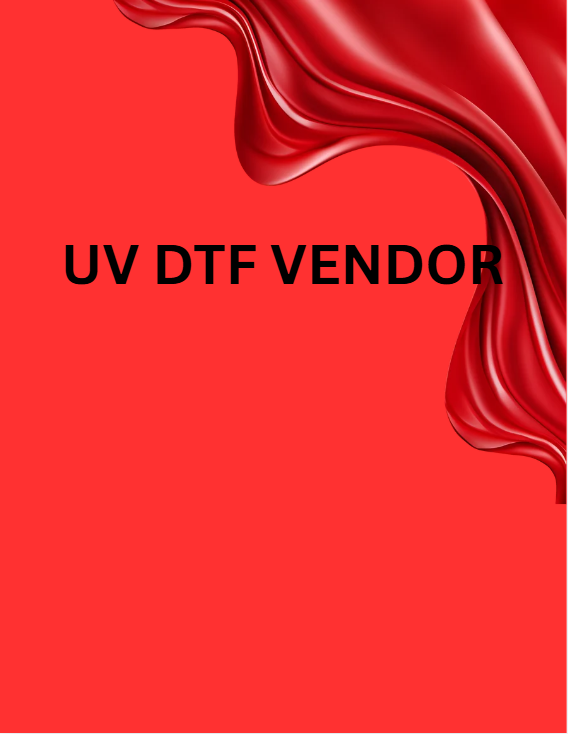 UV DTF Vendor List (Digital Products Only)